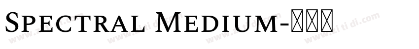 Spectral Medium字体转换 Spectral Medium字体转换
